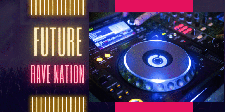 Future Rave Nation