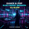 Dance & Pop Electronic Mix El Salvador | DJ Slow @ Pulsar Mix