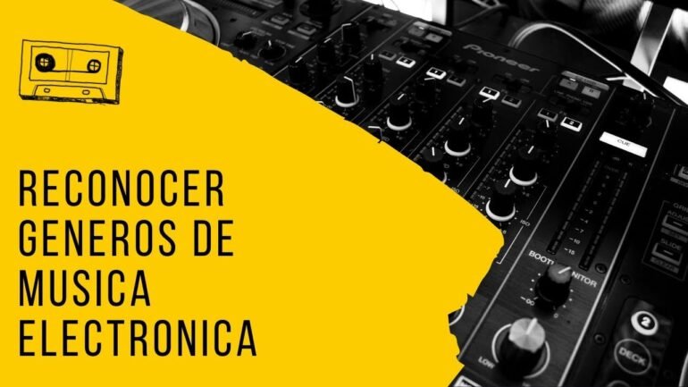 Cómo entender los géneros de música electrónica