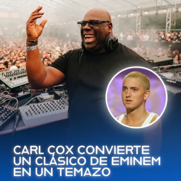 Carl Cox sorprende con remix de Eminem en vivo