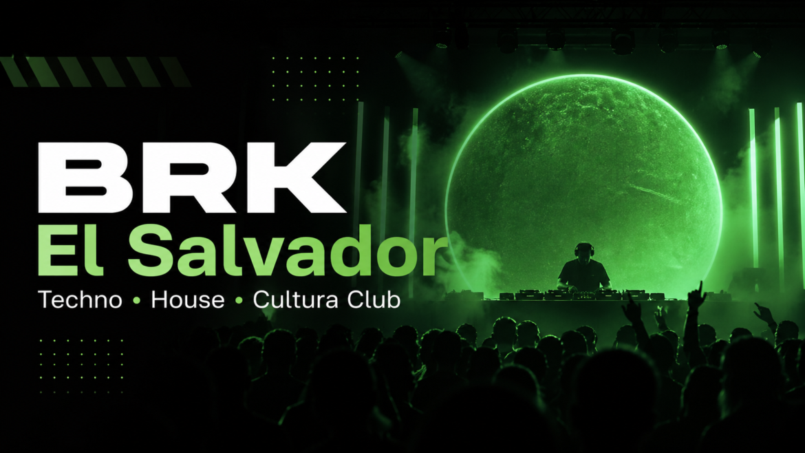 Banner-style poster: BRK El Salvador for a techno/house culture club with a DJ performing on a green-lit stage in front of a large green planet backdrop.