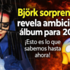 Björk confirma nuevo álbum para 2027