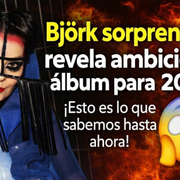 Björk confirma nuevo álbum para 2027