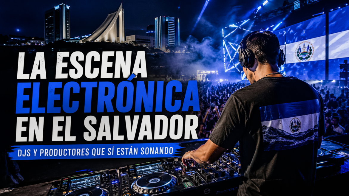 DJs salvadoreños que ya están dando la cara