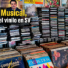 El Pollo Musical guarda joyas del vinilo en SV