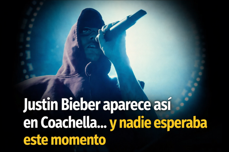 Justin Bieber sorprende en Coachella 2026