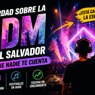 Musica electronica en El Salvador ya no es lo que crees