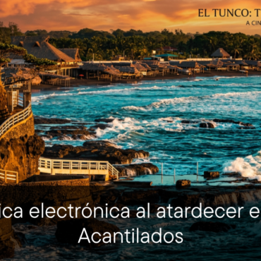 Música electrónica al atardecer en los Acantilados