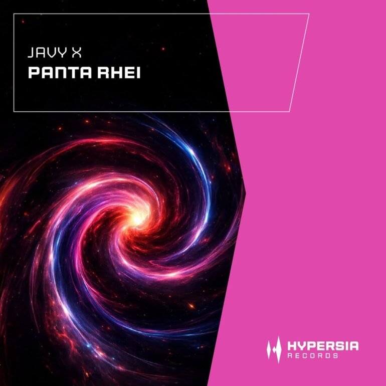 Javy X debuta en Hypersia Records con Panta Rhei | Pulsar Mix Radio FM Javy X debuta en Hypersia Records con Panta Rhei