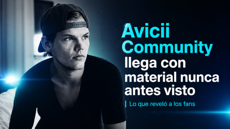 Avicii Community llega con material nunca antes visto