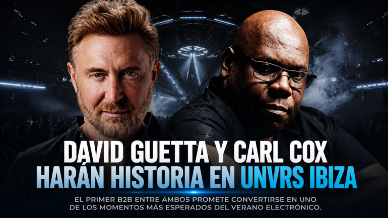 Carl Cox y David Guetta harán su primer B2B en Ibiza