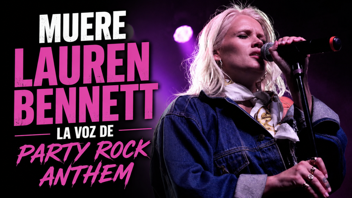 Muere Lauren Bennett, la voz de Party Rock Anthem