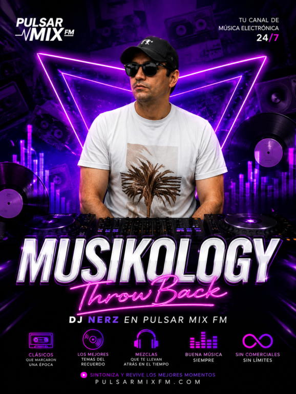 Musikology ThrowBack | DJ Nerz en Pulsar Mix FM