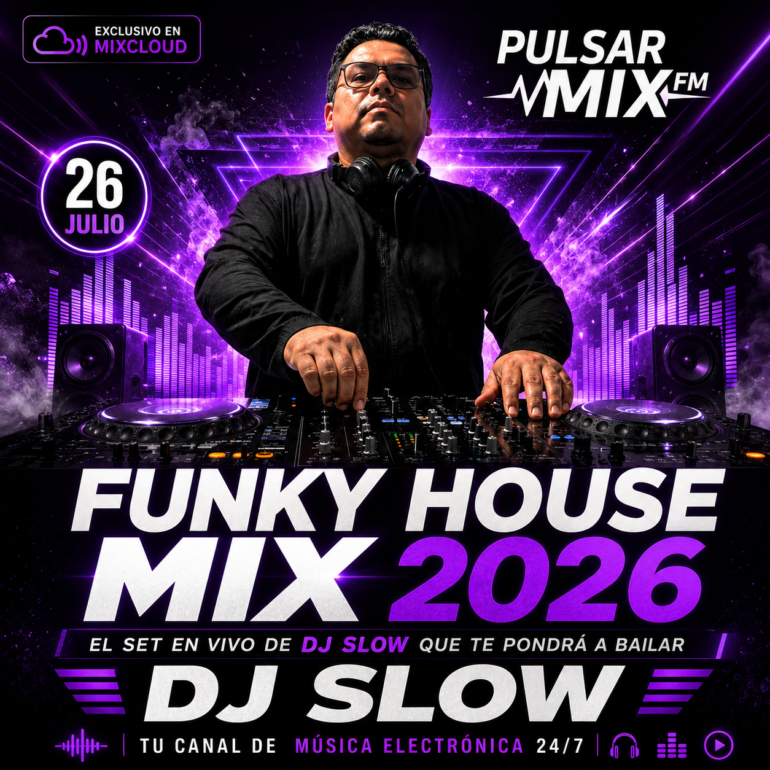 Pulsar Mix FM Funky House Mix DJ Slow Julio 26