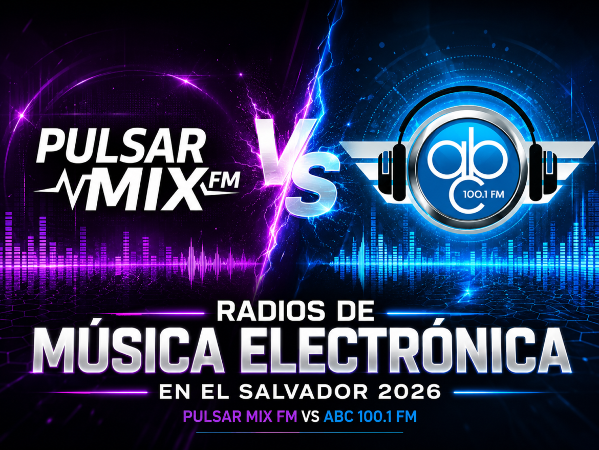 Radios de música electrónica en El Salvador 2026