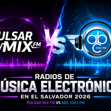 Radios de música electrónica en El Salvador 2026