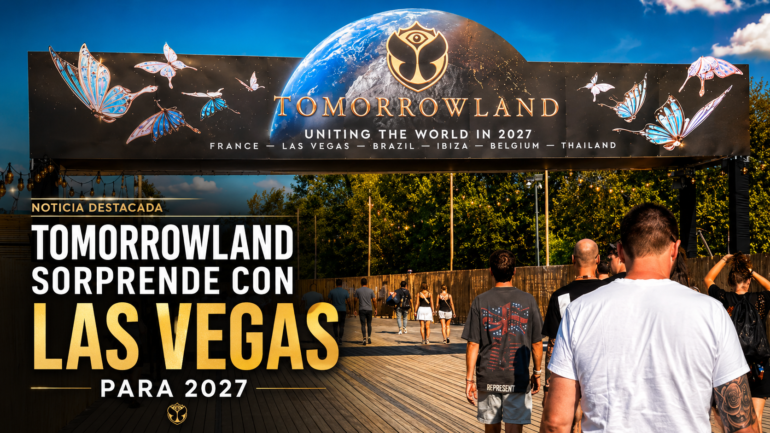 Tomorrowland sorprende con Las Vegas para 2027