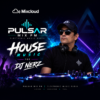 House Music con DJ Nerz en Pulsar Mix FM 3