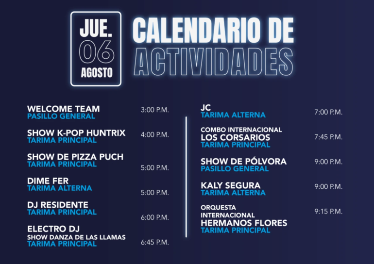 Two-column schedule poster for Thursday, August 6, listing acts with times from 3:00 PM to 9:15 PM at Tarima Principal and Pasillo General, with a neon-blue design and a dark background.